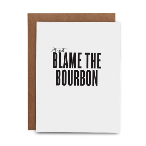 Let's Just Blame the Bourbon - Lost Art Stationery