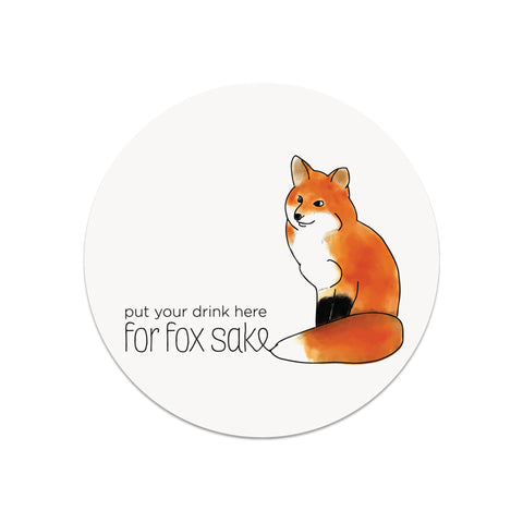 Put Your Drink Here for Fox Sake Coaster - Lost Art Stationery