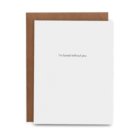 I'm Bored without You - Lost Art Stationery