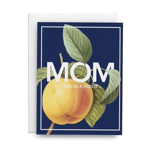 Mom You're a Peach - Lost Art Stationery