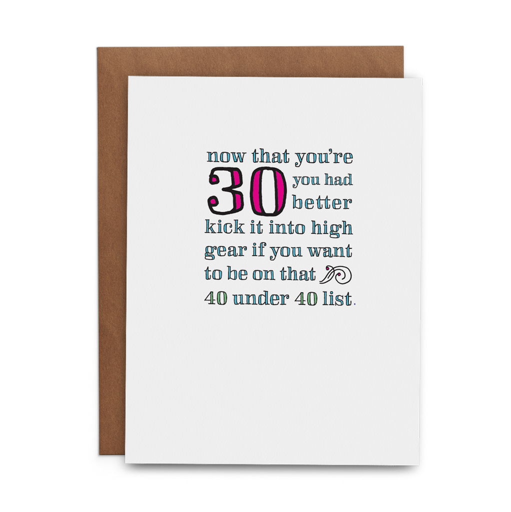 Now That You're 30 You Had Better Kick It into High Gear If You Want to Be on That 40 under 40 List