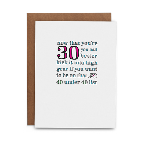 Now That You're 30 You Had Better Kick It into High Gear If You Want to Be on That 40 under 40 List - Lost Art Stationery