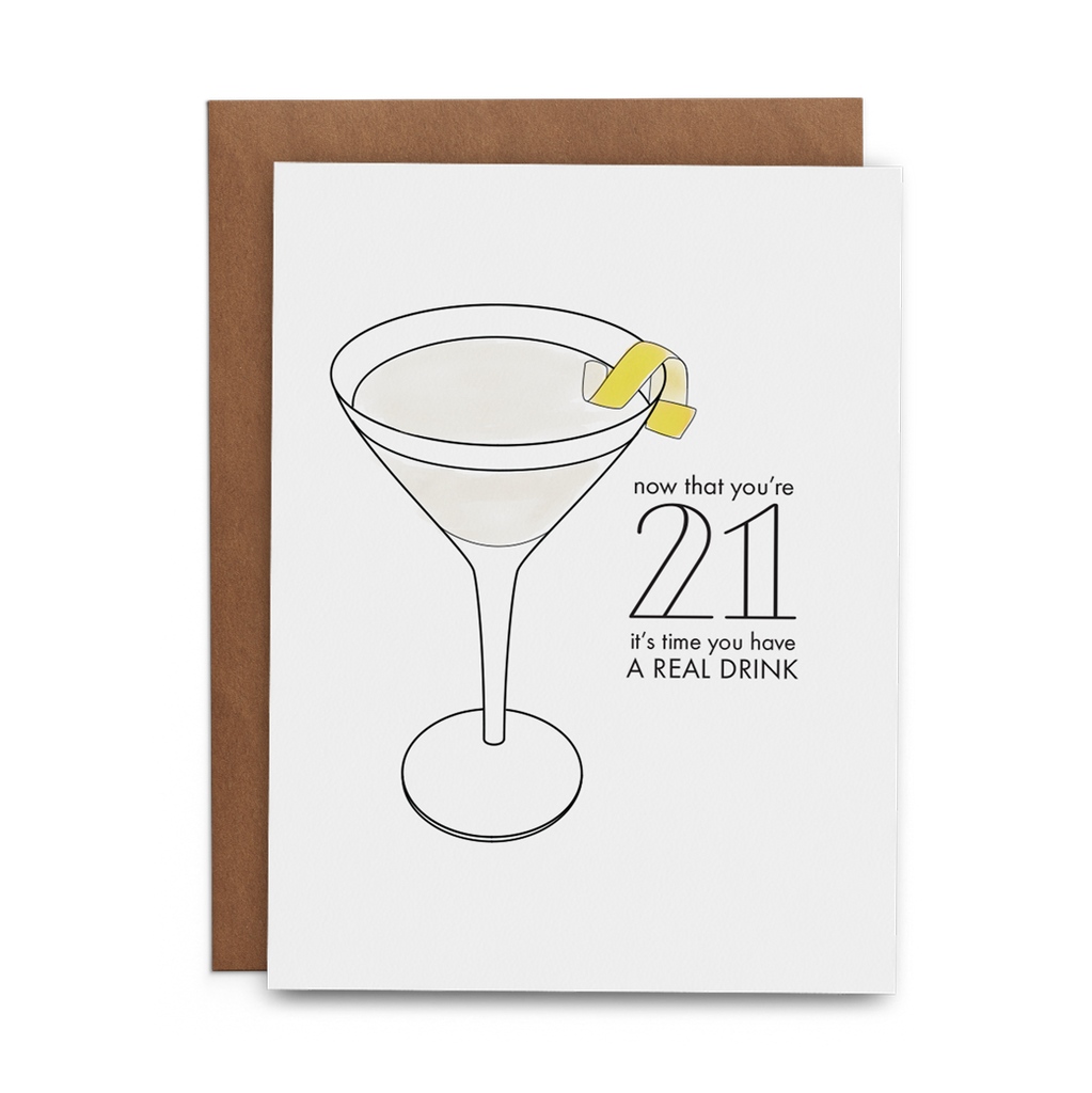 Now That You're 21 It's Time You Have a Real Drink - Lost Art Stationery