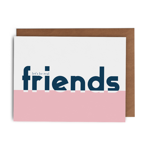 Let's Be Real Friends - Lost Art Stationery