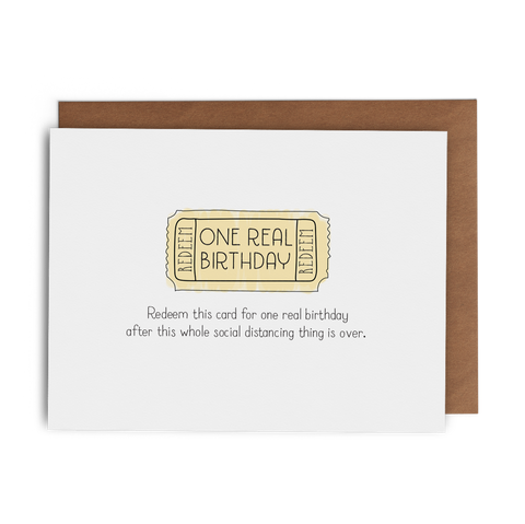 Redeem This Card for One Real Birthday after This Whole Social Distancing Thing Is Over - Lost Art Stationery