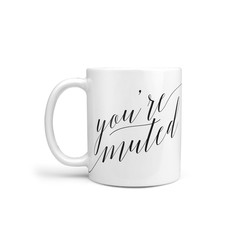 You're Muted zoom-exhaustion-mug