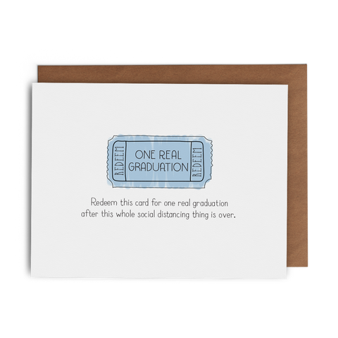 Redeem This Card for One Real Graduation after This Whole Social Distancing Thing Is Over - Lost Art Stationery